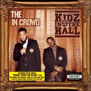 Kidz In The Hall – The In Crowd (2008) [CD] [FLAC]
