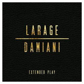 Larage Et Damiani 2015 Extended Play
