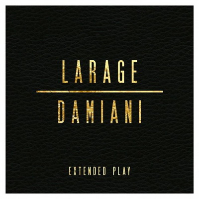 Larage Et Damiani - Extended Play (2015)