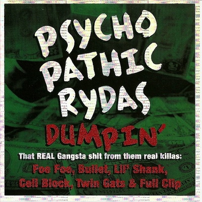Psychopathic Rydas 2000 Dumpin