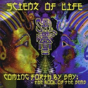 Scienz Of Life Coming Forth By Day The Book Of The Dead CD 2000