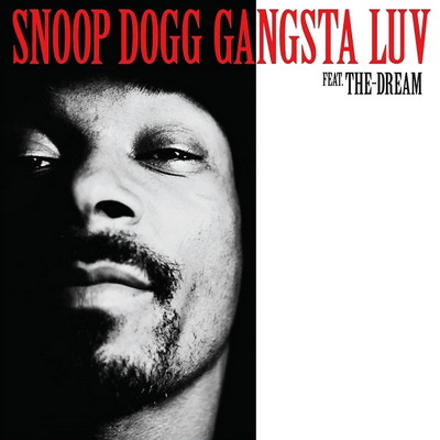 Snoop Dogg 2009 Gangsta Luv Feat. the dream promo cds