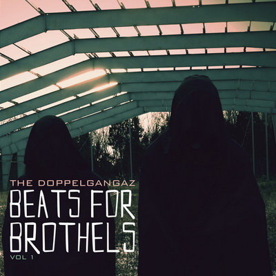 The Doppelgangaz 2011 Beats For Brothels Vol. 1 2011