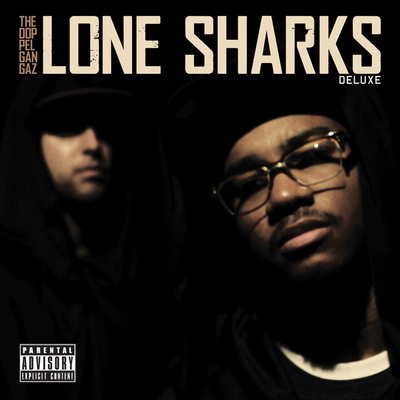 The Doppelgangaz 2013 Lone Sharks Deluxe