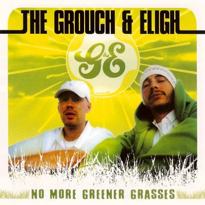 The Grouch Eligh 2003 No More Greener Grasses