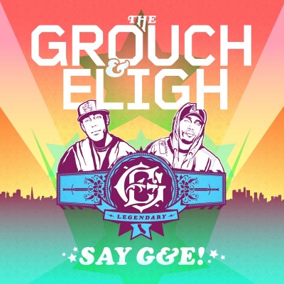 The Grouch & Eligh - Say G&E! (2009)