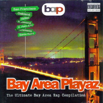 VA - Bay Area Playaz - The Ultimate Bay Area Rap Compilation (1995) [FLAC]