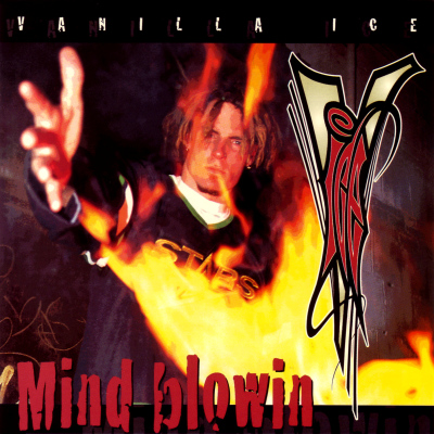 Vanilla Ice 1994 Mind Blowin