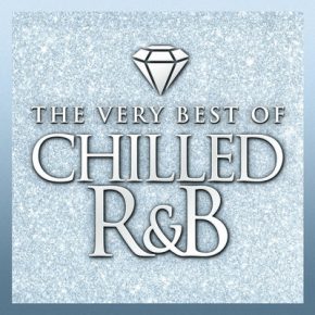 Various Artists Chilled RB The Very Best Of 2015