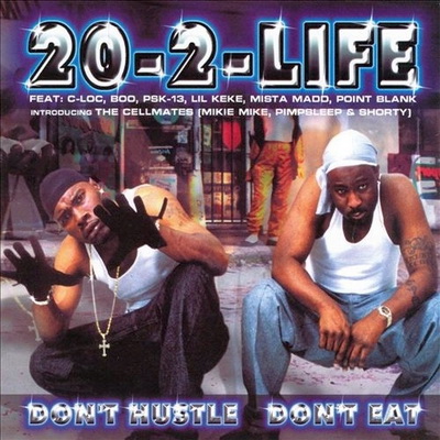 20-2-Life - Don't Hustle Don't Eat (2000) [FLAC]