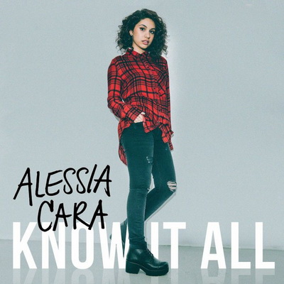Alessia Cara – Know It All 2015 Deluxe Edition