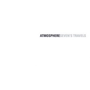 Atmosphere - Seven's Travels (2003)