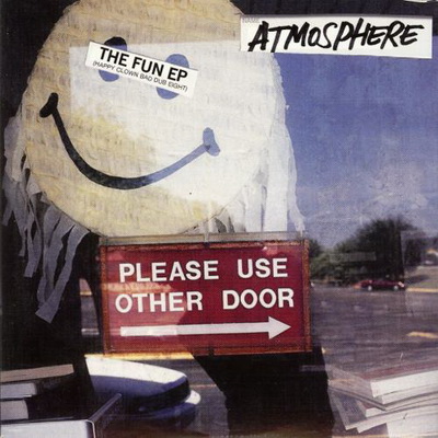 Atmosphere 2006 The Fun EP Happy Clown Bad Dub Eight
