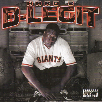 B Legit 2002 Hard 2 B Legit