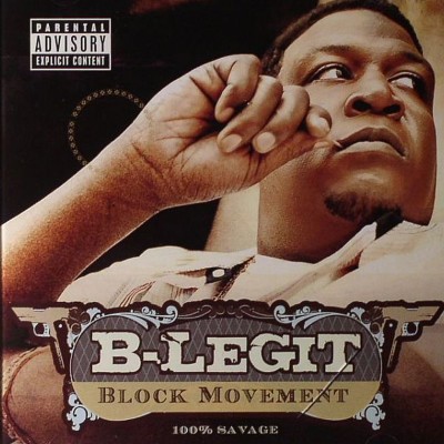 B-Legit - Block Movement (2005)
