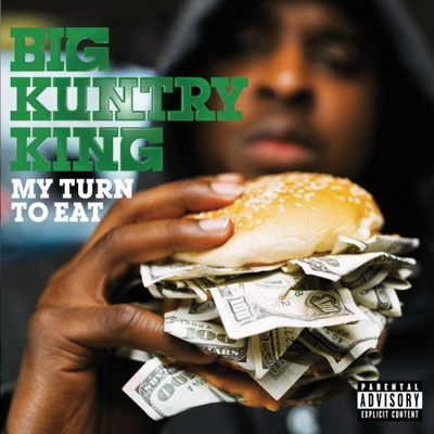 Big Kuntry King My Turn To Eat 2008