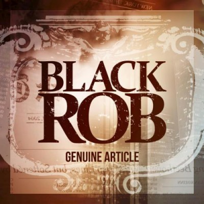 Black Rob – Genuine Article 2015