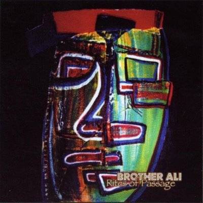 Brother Ali – Rites of Passage (2000) (2004 Reissue)