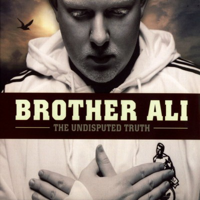 Brother Ali 2007 The Undisputed Truth