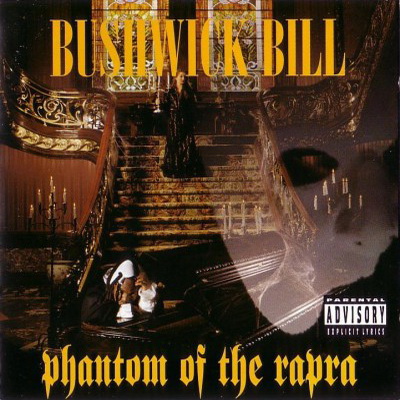 Bushwick Bill - Phantom of The Rapra (1995) [CD] [FLAC] [Rap-A-Lot]