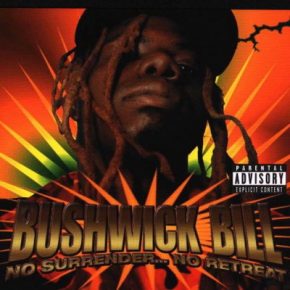 Bushwick Bill – No Surrender… No Retreat (1998) [CD] [FLAC] [Wrap]
