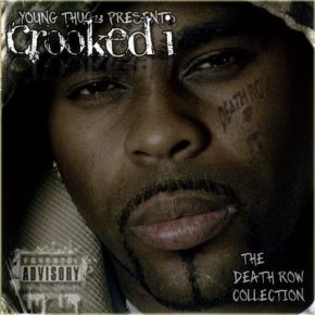 Crooked I 2009 The Death Row Collection