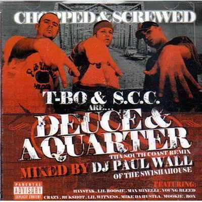 DJ Paul Wall - T-BO & S.C.C. are Deuce & A Quarter (Chopped & Screwed) (2005)