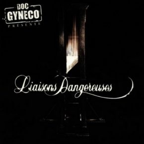 Doc Gyneco - Liaisons Dangereuses (1998) [FLAC]