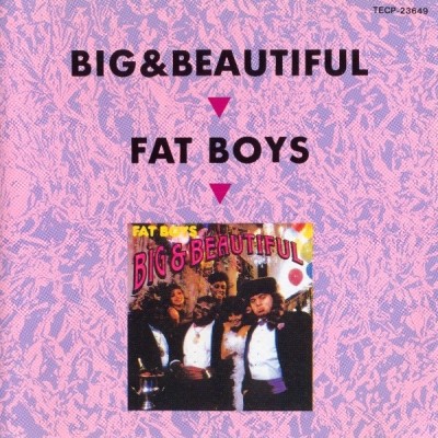 Fat Boys 1986 Big Beautiful