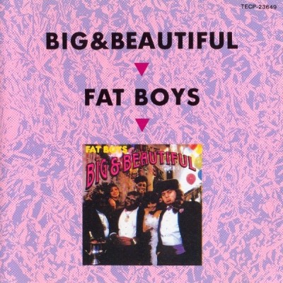 Fat Boys - Big & Beautiful (1986)