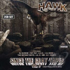 HAWK 2006 Since the Gray Tapes Vol. 4