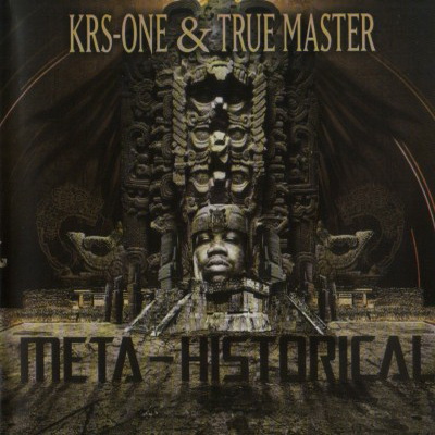 KRS One 2010 Meta Historical with True Master
