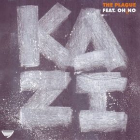 Kazi feat. Oh No – The Plague (2004)