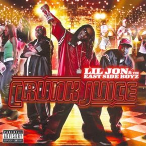 Lil Jon The East Side Boyz 2005 Crunk Juice Chopped Screwed