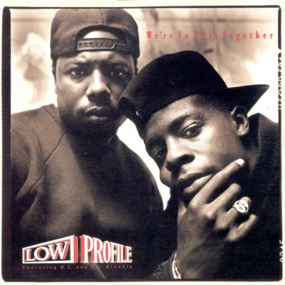 Low Profile 1989 We’re In This Together