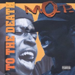 M.O.P. - To The Death (1994) [CD] [FLAC]