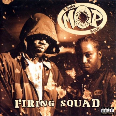 M.O.P. – 1996 – Firing Squad