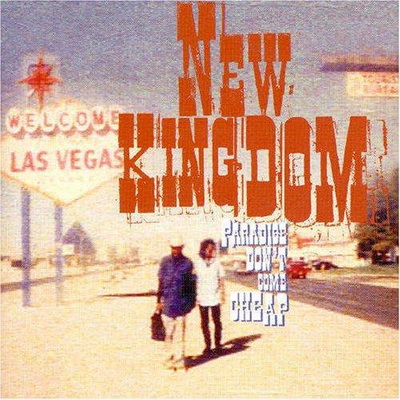 New Kingdom - Paradise Don't Come Cheap (1996) [CD] [FLAC]
