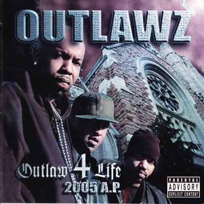Outlawz 2005 Outlaw 4 Life 2005 A.P.