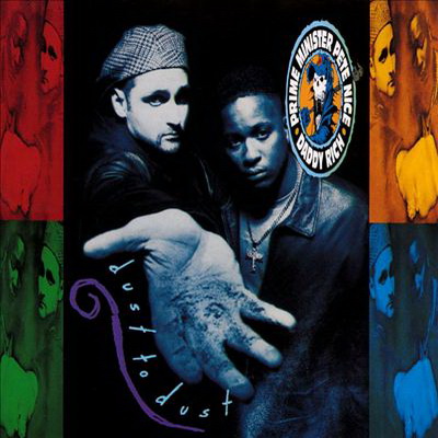 Prime Minister Pete Nice Daddy Rich Dust To Dust 1993