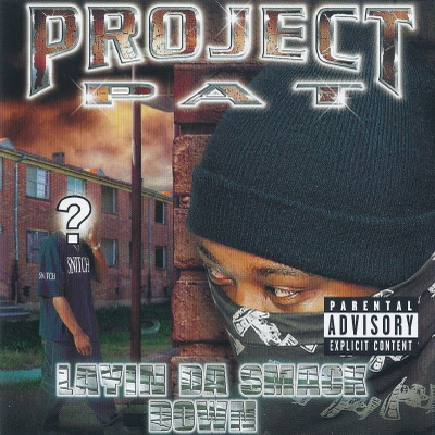 Project Pat - Layin' Da Smack Down (2002) [FLAC]