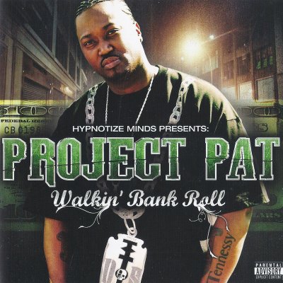 Project Pat - Walkin' Bank Roll (2007) [FLAC]