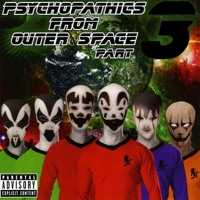 Psychopathic Records Psychopathics from Outerspace 3 2007