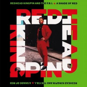 Redhead Kingpin And The F.B.I. A Shade Of Red 1989