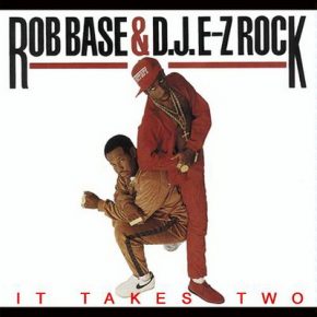 Rob Base DJ E Z Rock It Takes Two 1988