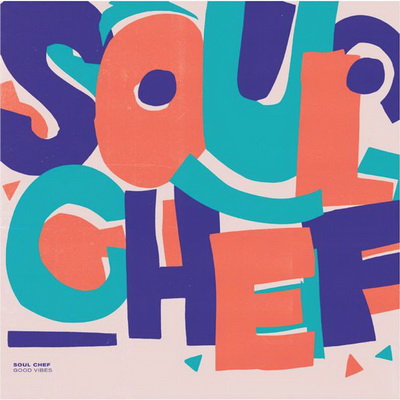 SoulChef 2015 Good Vibes