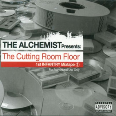 The Alchemist 2003 The Cutting Room Floor 1st Infantry Mixtape