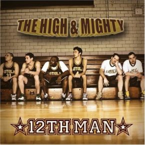 The High & Mighty - 12th Man (2005)
