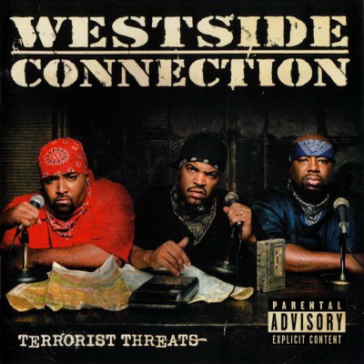 Westside Connection - Terrorist Threats (2003) [CD] [FLAC]