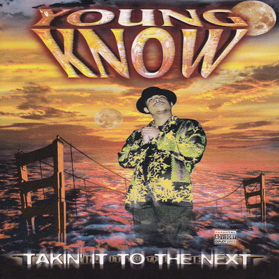 Young Know - Takin' It To The Next (1997)